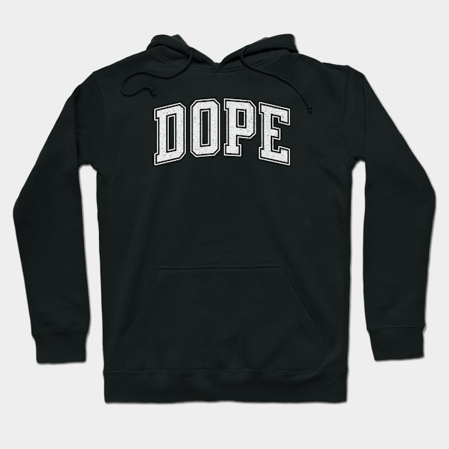 DOPE Hoodie by Sublime Art